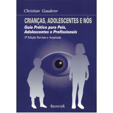 Crianças, Adolescentes e Nós Crianças, Adolescentes e Nós
