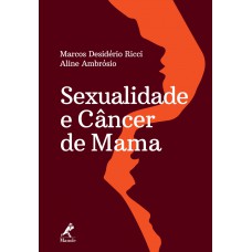 Sexualidade e câncer de mama Sexualidade e câncer de mama