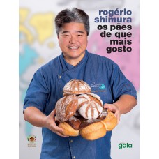 Os pães de que mais gosto