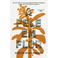 A pele em flor A pele em flor