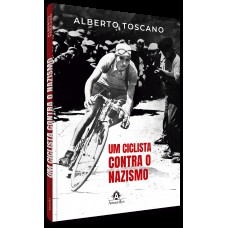 Um ciclista contra o nazismo Um ciclista contra o nazismo