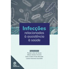 Infecções relacionadas à assistência à saude Infecções relacionadas à assistência à saude