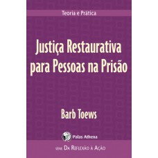 Justiça Restaurativa para Pessoas na Prisão