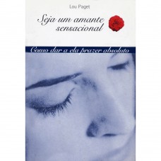 Seja um amante sensacional Seja um amante sensacional