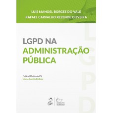 LGPD Na Administração Pública - 1ª Edição 2025