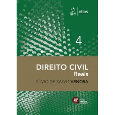 Direito Civil - Direitos Reais - Vol.4 - 25ª Edição 2025