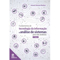 Fundamentos de tecnologia da informação e análise de sistemas para não analistas