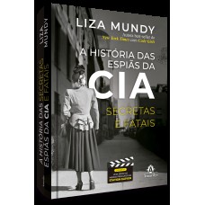 A história das espiãs da CIA A história das espiãs da CIA