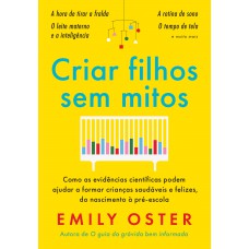 Criar filhos sem mitos