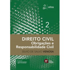Direito Civil - Obrigações e Responsabilidade Civil Vol.2 - 25ª Edição 2025