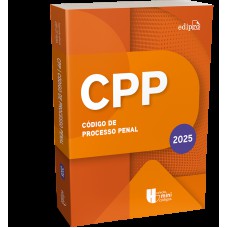 CÓDIGO DE PROCESSO PENAL 2025 - Coleção MINICÓDIGOS
