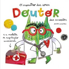 O Monstro das Cores - Doutor das Emoções O Monstro das Cores - Doutor das Emoções