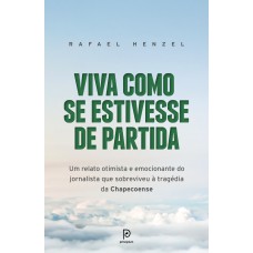 Viva como se estivesse de partida Viva como se estivesse de partida