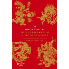 Os mitos astecas