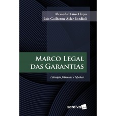 Marco Legal das Garantias - 1ª Edição 2025 Marco Legal das Garantias - 1ª Edição 2025