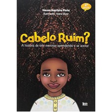 Cabelo Ruim? A História de Três Meninas Aprendendo a Se Aceitar