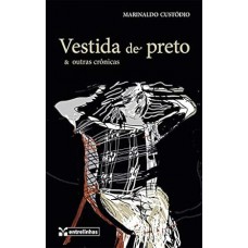 Vestida de Preto e Outras Crônicas
