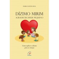 Dízimo mirim: agradecer desde pequeno