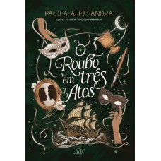 O roubo em três atos O roubo em três atos
