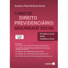 Curso de Direito Previdenciário: Seguridade Social - 9ª Edição 2025