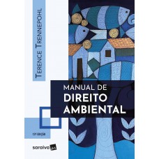 Manual de Direito Ambiental - 12ª Edição 2025