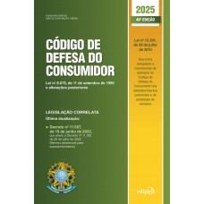 CÓDIGO DE DEFESA DO CONSUMIDOR 2025 - 40ª Edição Atualizada CÓDIGO DE DEFESA DO CONSUMIDOR 2025 - 40ª Edição Atualizada