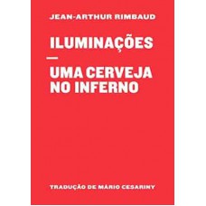 Iluminações / Uma cerveja no inferno Iluminações / Uma cerveja no inferno