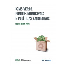 ICMS verde, fundos municipais e políticas ambientais