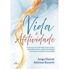 Vida e Afetividade Vida e Afetividade