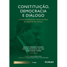 Constituição, democracia e diálogo Constituição, democracia e diálogo