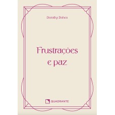 Pocket Frustrações e paz - 4ª Edição - Coleção Vida Interior