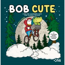 BOB CUTE – FILMES E SÉRIES – Livro com ilustrações fofas e originais para pintar, páginas destacáveis e acompanha uma cartela de adesivo - papel 180gr