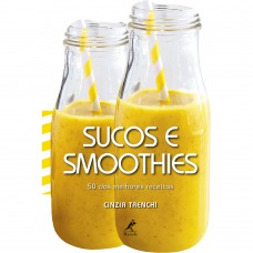 Sucos e smoothies Sucos e smoothies