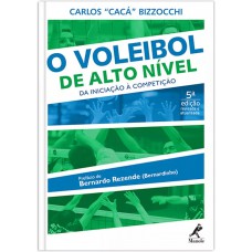 O voleibol de alto nível O voleibol de alto nível