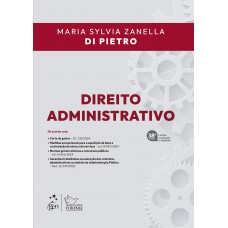 Direito Administrativo - 38ª Edição 2025 Direito Administrativo - 38ª Edição 2025