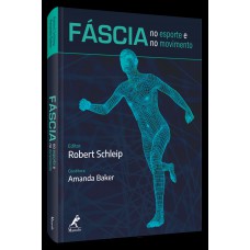 Fáscia no esporte e no movimento