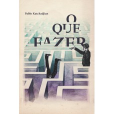 O que fazer O que fazer