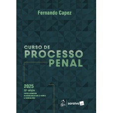 Curso de Processo Penal - 32ª Edição 2025