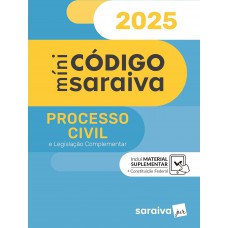 Minicódigo de Processo Civil - 29ª Edição 2025 Minicódigo de Processo Civil - 29ª Edição 2025