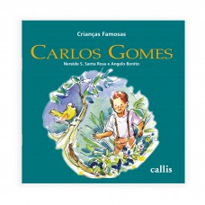 Carlos Gomes - 2ª edição - Crianças Famosas