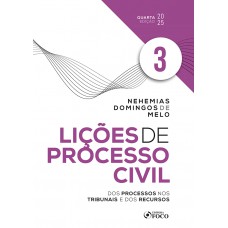 Lições de Processo Civil - Volume 3 - 4ª Ed - 2025