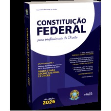 CONSTITUIÇÃO FEDERAL 2025 – Formato PADRÃO - Com Reforma Tributária e SUPER ATUALIZADA até EC 135 - para PROFISSIONAIS do DIREITO CONSTITUIÇÃO FEDERAL 2025 – Formato PADRÃO - Com Reforma Tributária e SUPER ATUALIZADA até EC 135 - para PROFISSIONAIS do DIREITO