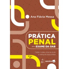 Prática Penal Para o Exame da Oab - 16ª Edição 2025