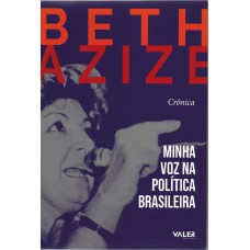 Minha voz na política brasileira
