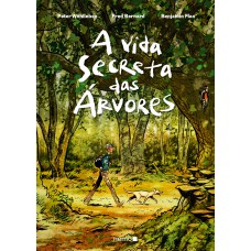 A vida secreta das árvores (Edição em quadrinhos) A vida secreta das árvores (Edição em quadrinhos)