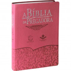 A Bíblia da Pregadora - Couro sintético Rosa florida A Bíblia da Pregadora - Couro sintético Rosa florida