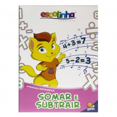 Aprendendo Matemática:Somar e Subtrair (Escolinha Todolivro) Aprendendo Matemática:Somar e Subtrair (Escolinha Todolivro)