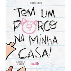 Tem um Porco na Minha Casa! Tem um Porco na Minha Casa!