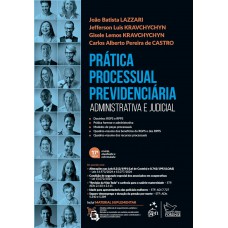 Prática Processual Previdenciária - 17ª Edição 2025