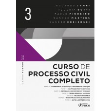 Curso de Processo Civil Completo - Vol. 3 - 4ª ED - 2025 Curso de Processo Civil Completo - Vol. 3 - 4ª ED - 2025